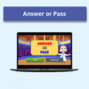 Answer or Pass